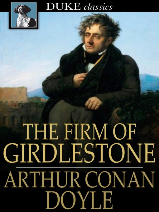 Title details for The Firm of Girdlestone by Sir Arthur Conan Doyle - Available